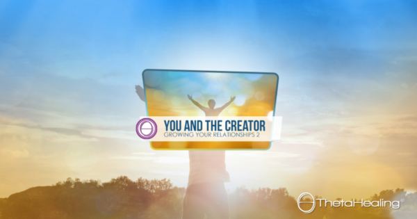 Cursul Tu și Creatorul ThetaHealing